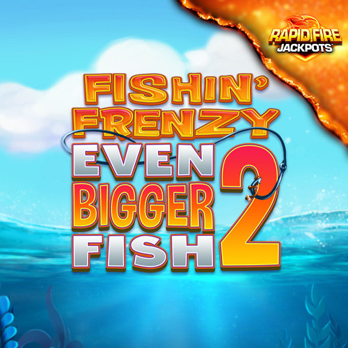 Play Fishin' Frenzy Even Bigger Fish 2 Rapid Fire online - Blueprint Gaming - Black Dragon Lab