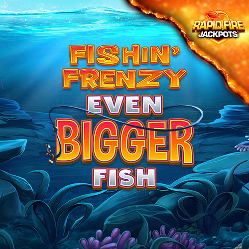 Play Fishin' Frenzy Even Bigger Fish Rapid Fire online - Blueprint Gaming - Black Dragon Lab