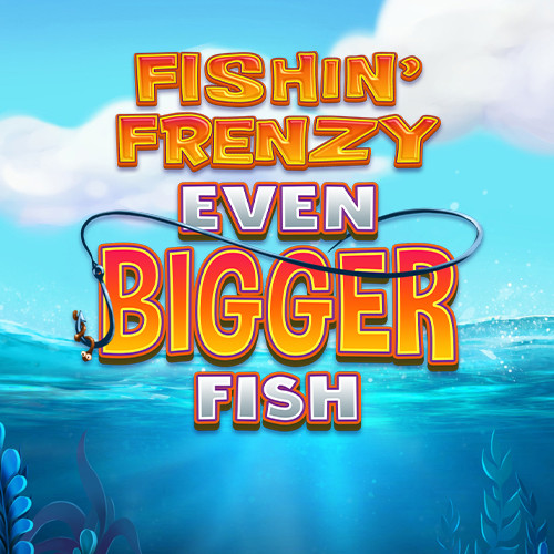 Play Fishin' Frenzy Even Bigger Fish online - Blueprint Gaming - Black Dragon Lab