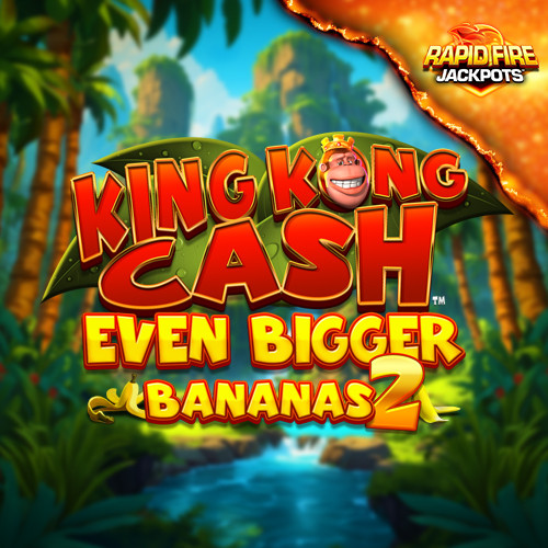 Play King Kong Cash Even Bigger Bananas 2 Rapid Fire online - Blueprint Gaming - Black Dragon Lab