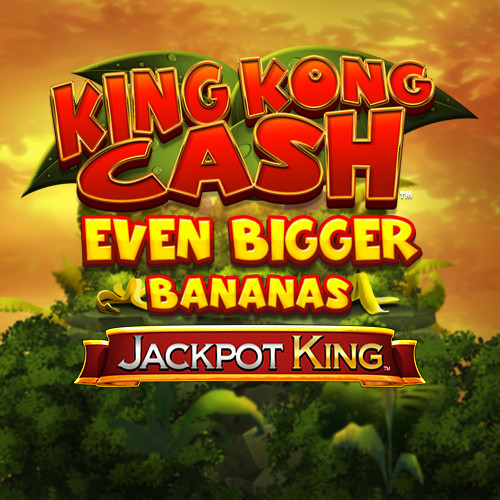 Play King Kong Cash Even Bigger Bananas Jackpot King online - Blueprint Gaming - Black Dragon Lab