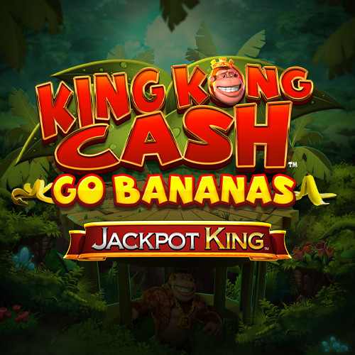 Play King Kong Cash Go Bananas Jackpot King online - Blueprint Gaming - Black Dragon Lab