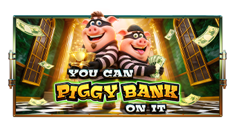 Play You Can Piggy Bank On It online - Pragmatic Play - Black Dragon Lab